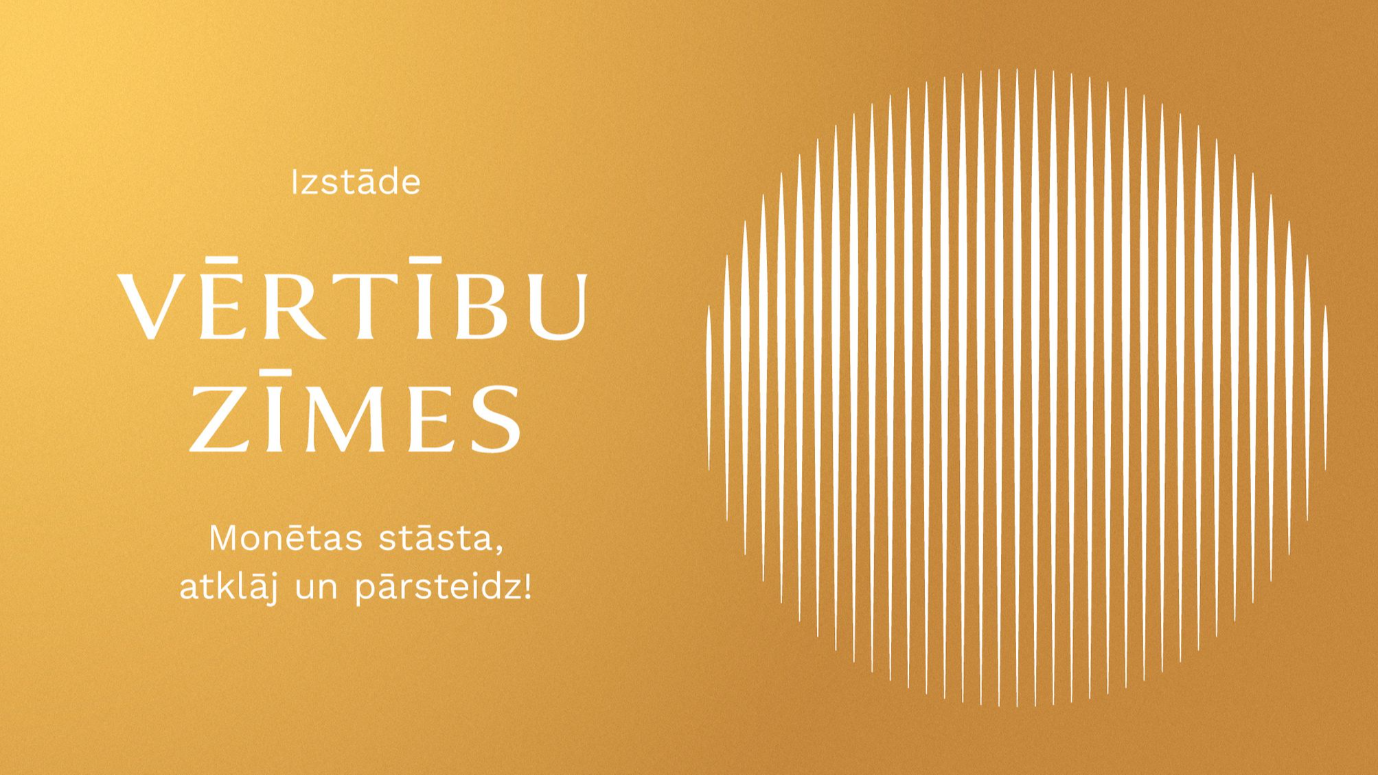 Latvijas Bankas simtgades izstāde "Vērtību zīmes"
