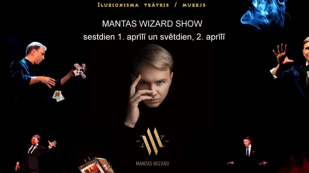 Labākais Lietuvas iluzionists ar izrādi «Mantas Wizard Show» uzstāsies Iluzionisma teātrī-muzejā «Mystero»