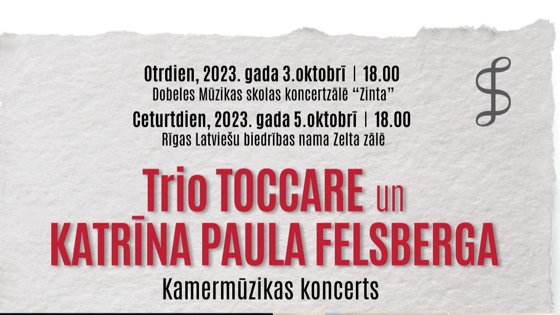 Notiks trio “Toccare” un Katrīnas Paulas Felsbergas koncerti