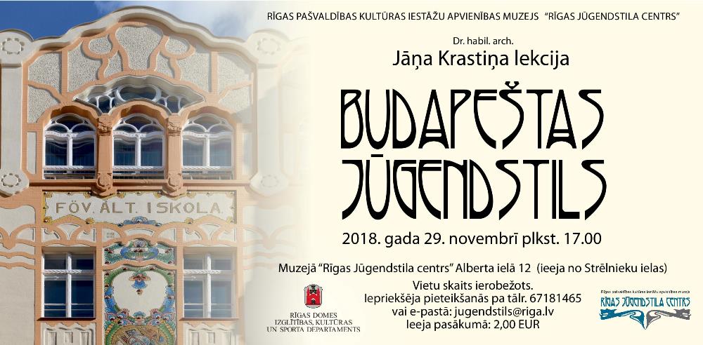 Dr.habil. arch. Jāņa Krastiņa lekcija “Budapeštas jūgendstils”