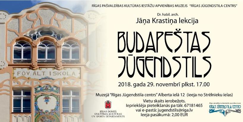 Dr.habil. arch. Jāņa Krastiņa lekcija “Budapeštas jūgendstils”