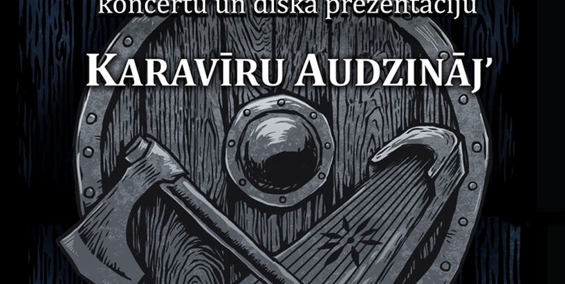 Folkloras kopas “Vilkači” svētku koncerts un diska prezentācija “Karavīru audzināj’”
