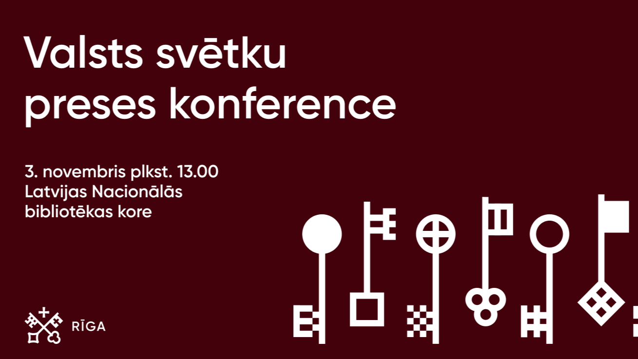Uzaicinājums medijiem – informēs par Latvijas proklamēšanas 108. gadadienas un gaismas festivāla “Staro Rīga” pasākumiem galvaspilsētā