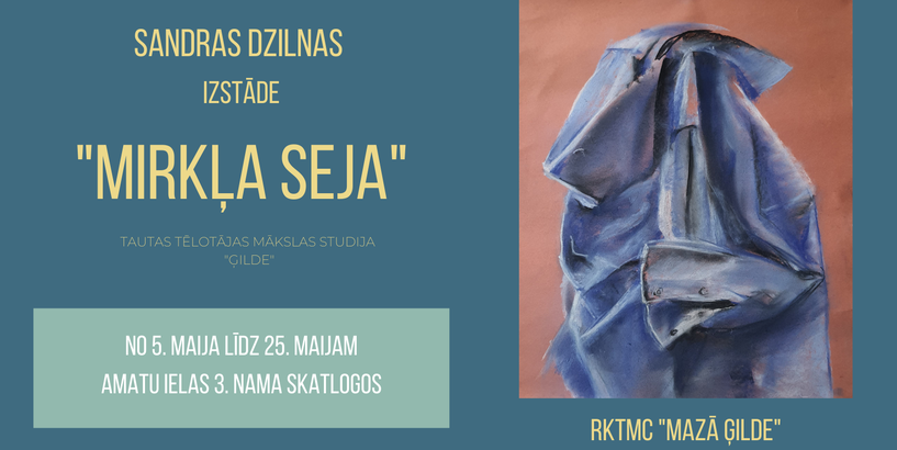 Sandras Dzilnas darbu izstāde “Mirkļa seja”