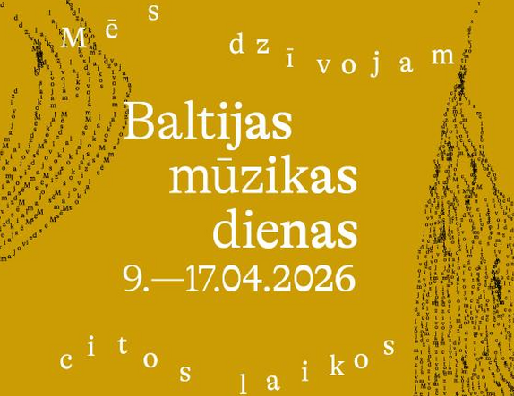 Laikmetīgās mūzikas festivāls “Baltijas Mūzikas dienas 2026”