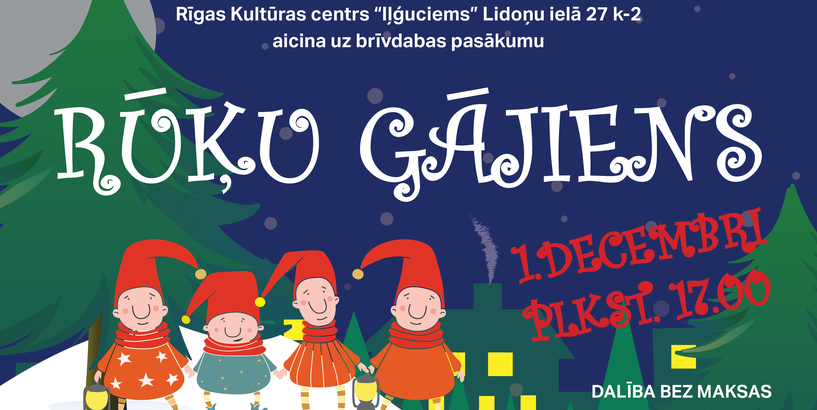 Brīvdabas pasākums “Rūķu gājiens” Iļģuciemā