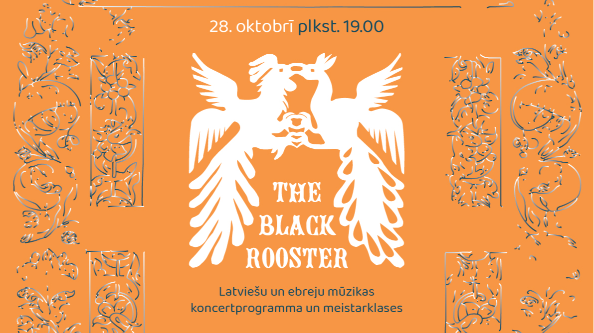 Koncertprogramma "The Black Rooster" – latviešu un klezmera mūzikas saruna mūsdienu skaņā 