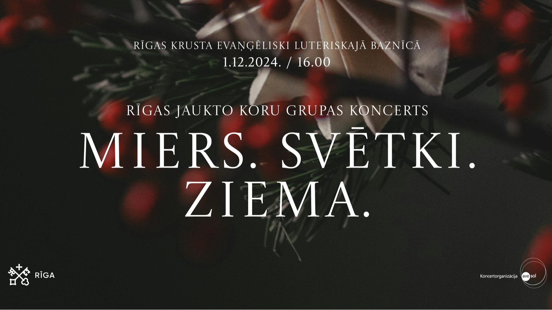 Rīgas jaukto koru koncerts “Miers. Svētki. Ziema.”