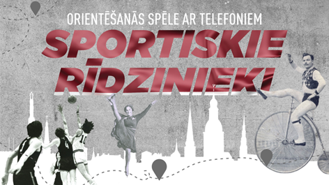 Norisinājusies digitāla pastaigu spēle par sportu “Sportiskie rīdzinieki”