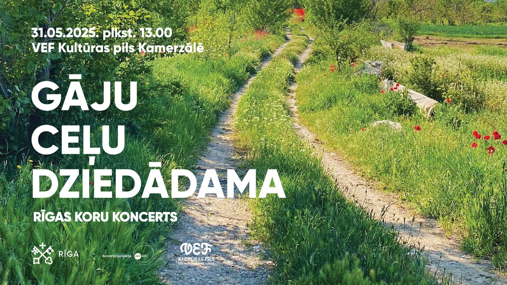 Koncerts “Gāju ceļu dziedādama”