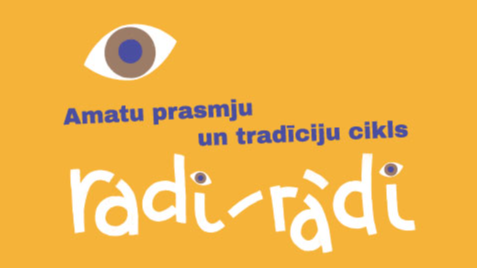 Sākas amatu prasmju cikla “Radi-rādi” ceturtā sezona.