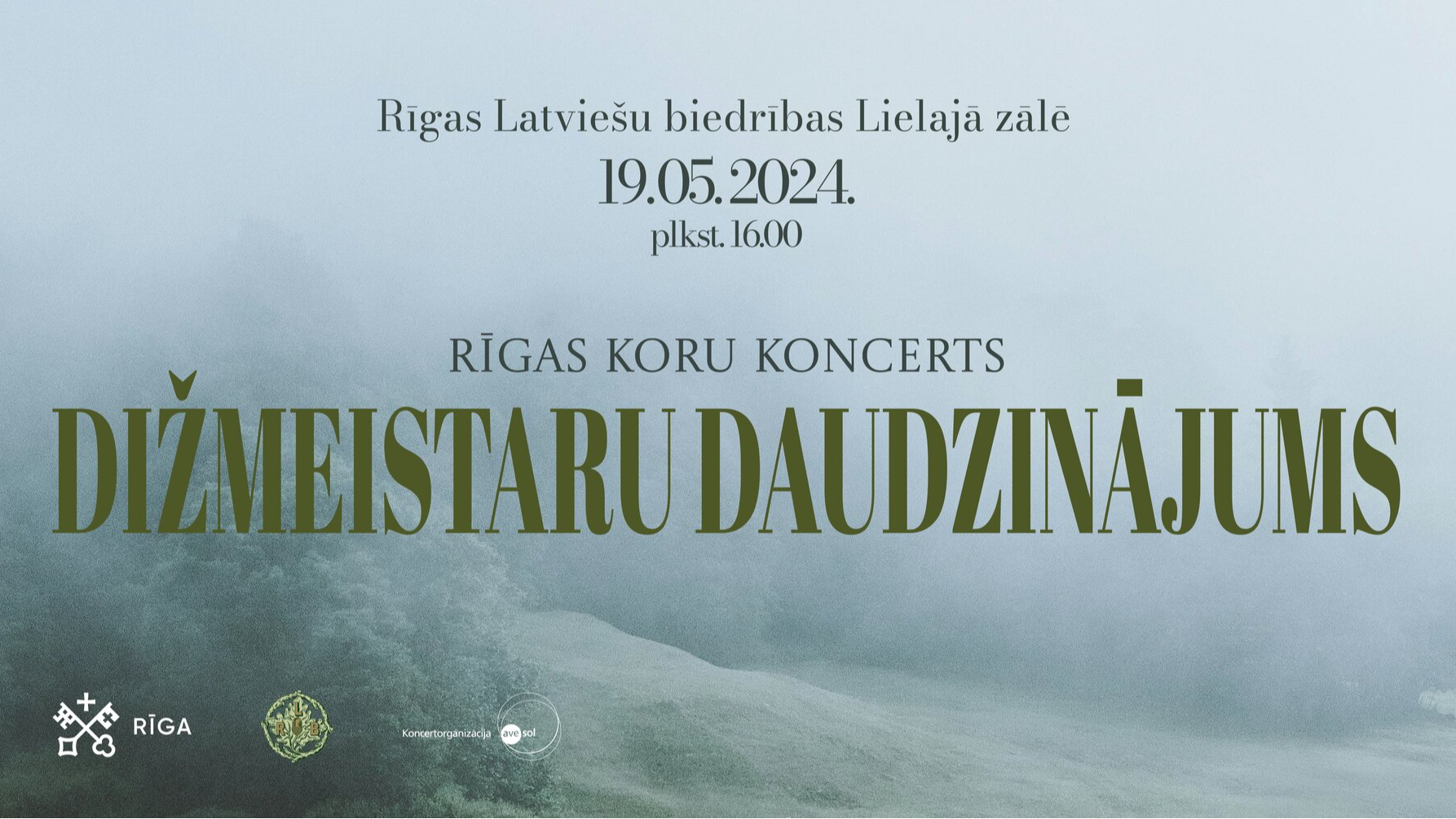Rīgas koru koncerts “Dižmeistaru daudzinājums”